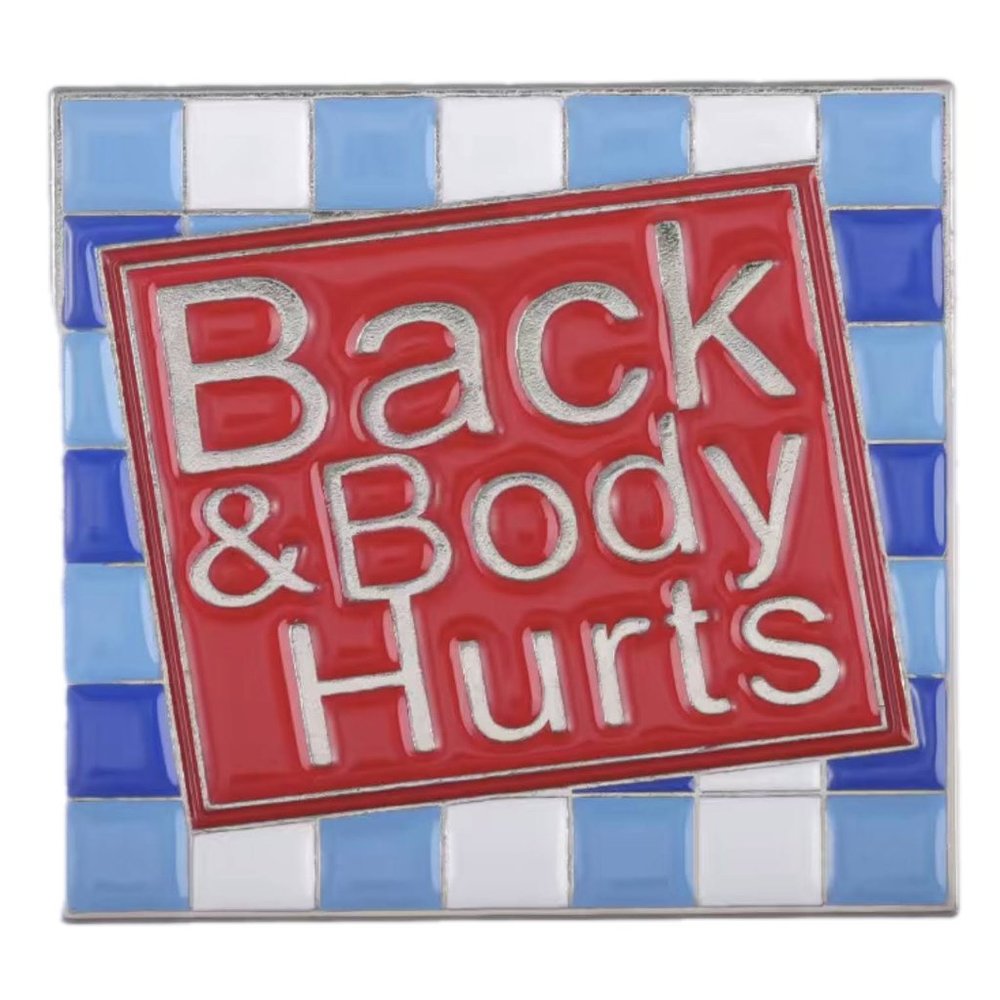 New! Back & Body Hurts‎ Enamel Pin Brooch Aging Funny